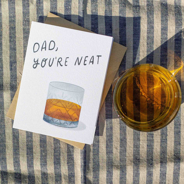 Dad, You're Neat Card