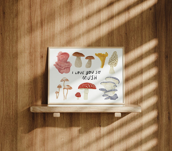 I Love You So Mush Art Print