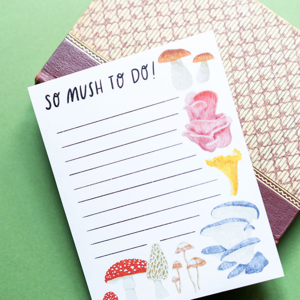 So Mush To Do! Mushroom Notepad