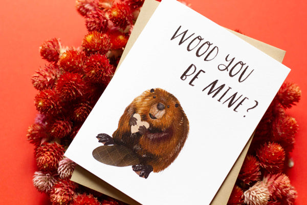 Wood You Be Mine Beaver Card