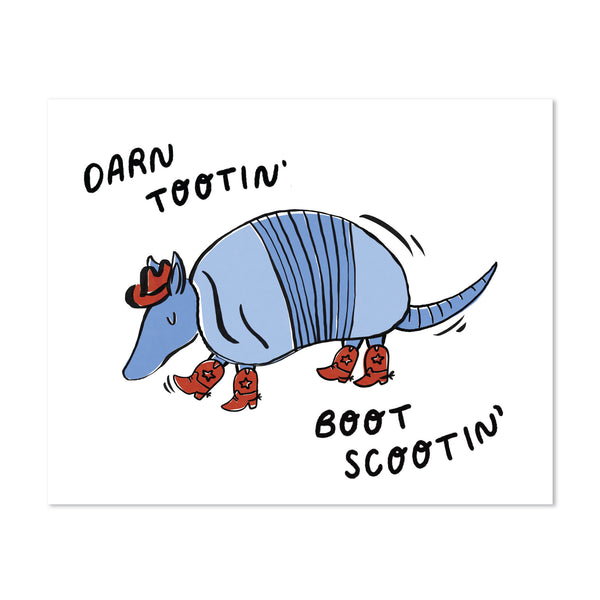 Darn Tootin' Boot Scootin' Armadillo Art Print