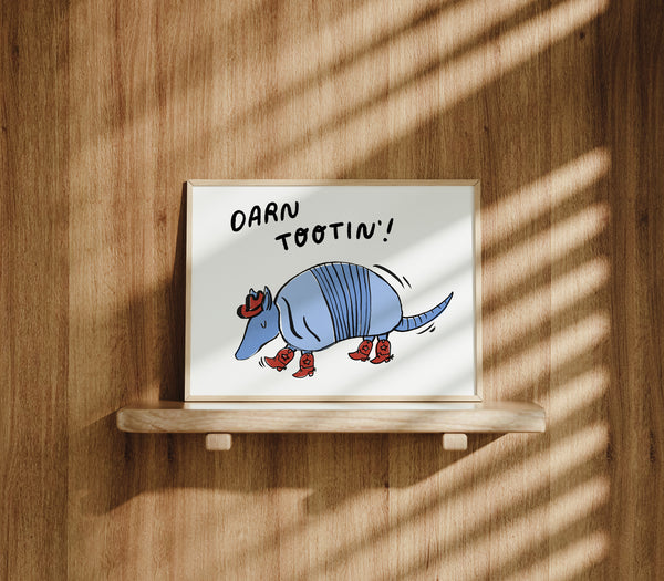 Darn Tootin' Armadillo Art Print