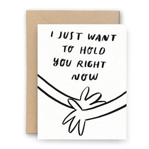 I Just Want To Hold You Letterpress Card