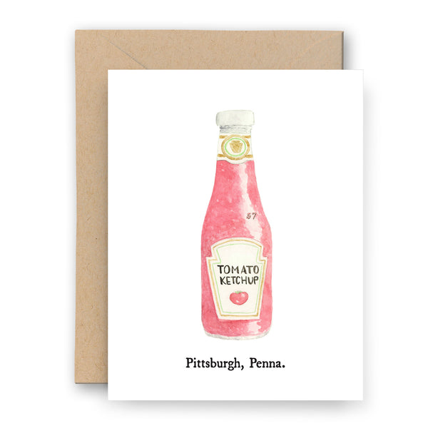 Pittsburgh Ketchup Card | Pittsburgh Series