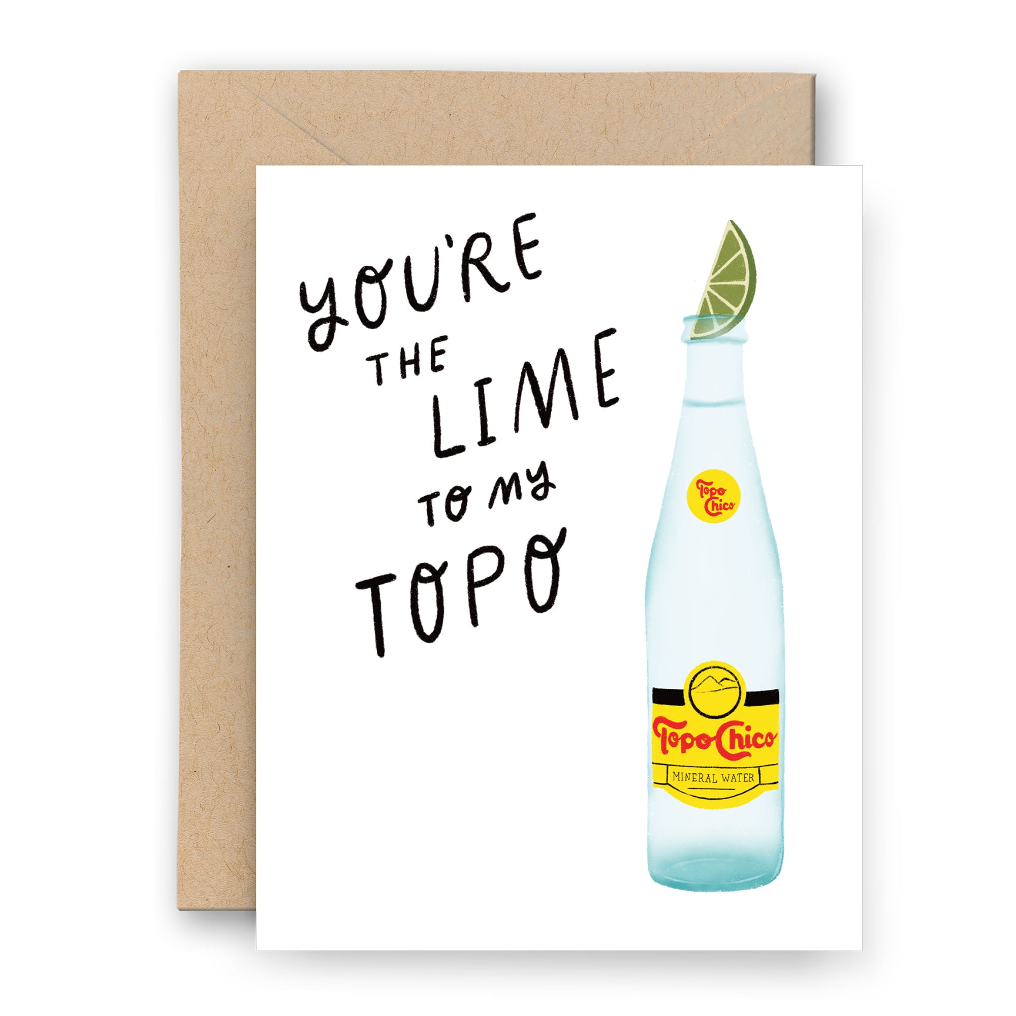 You're the Lime to My Topo Card